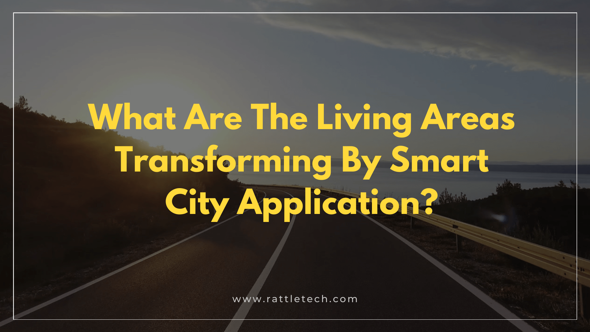 What Are The Living Areas Transforming By Smart City Application